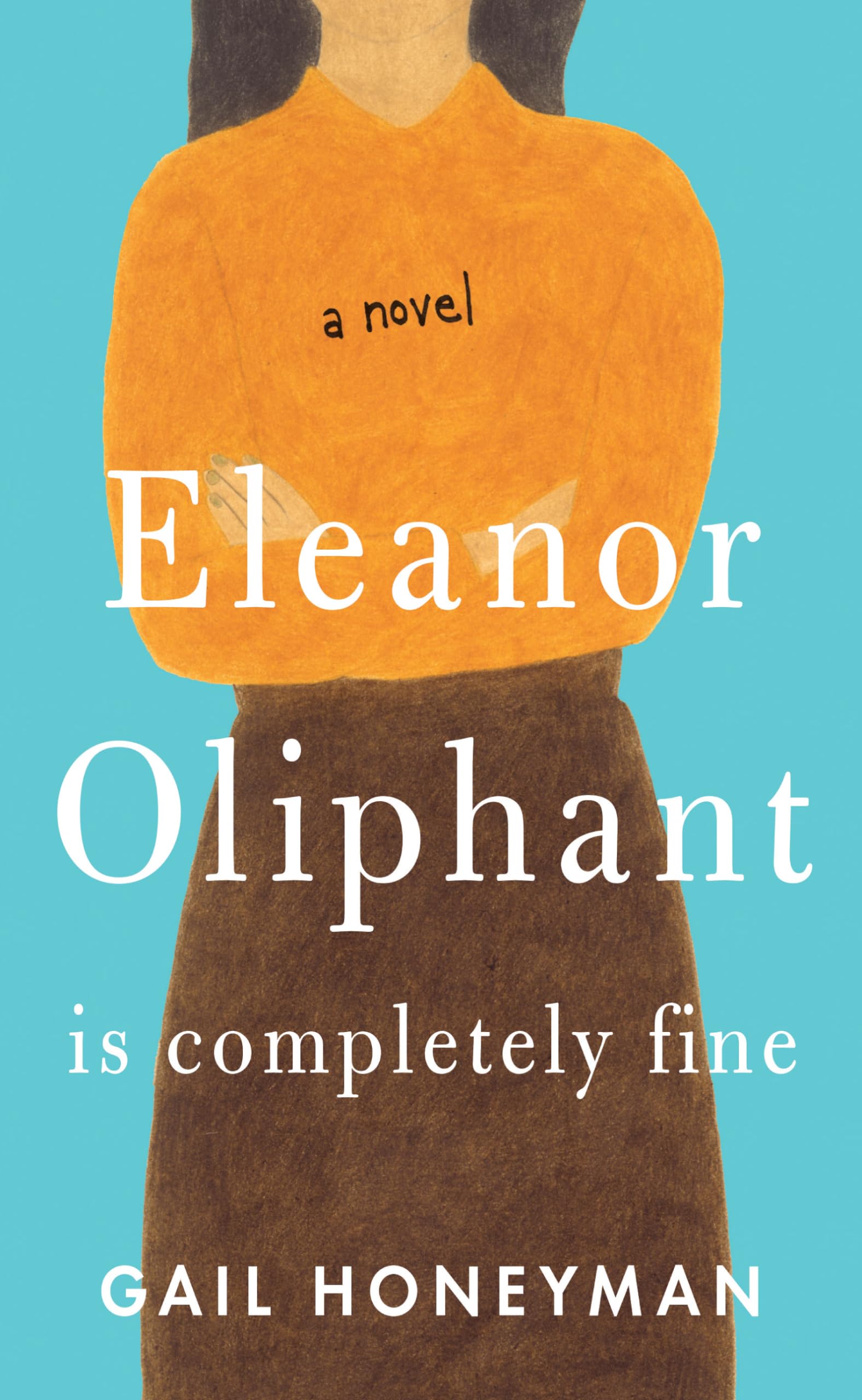 Eleanor Oliphant Is Completely Fine (Thorndike Press Large Print Basic),Used