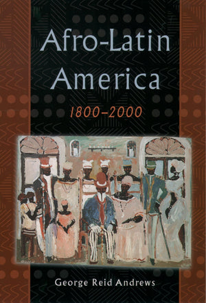 Afrolatin America, 18002000,New