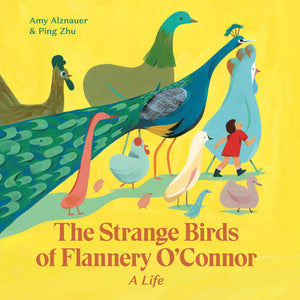 The Strange Birds of Flannery OConnor: A Life