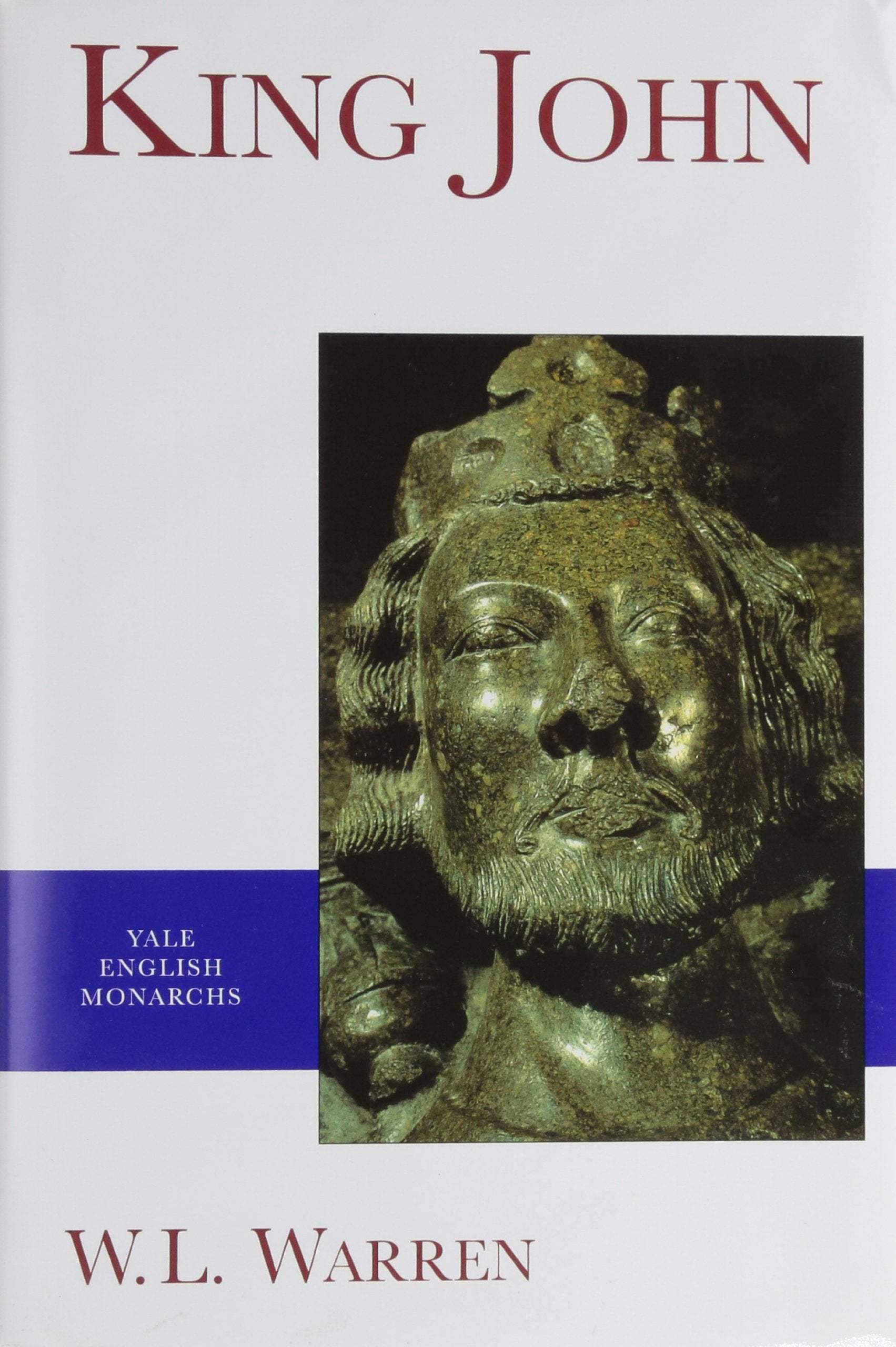 King John (Yale English Monarchs Series),Used
