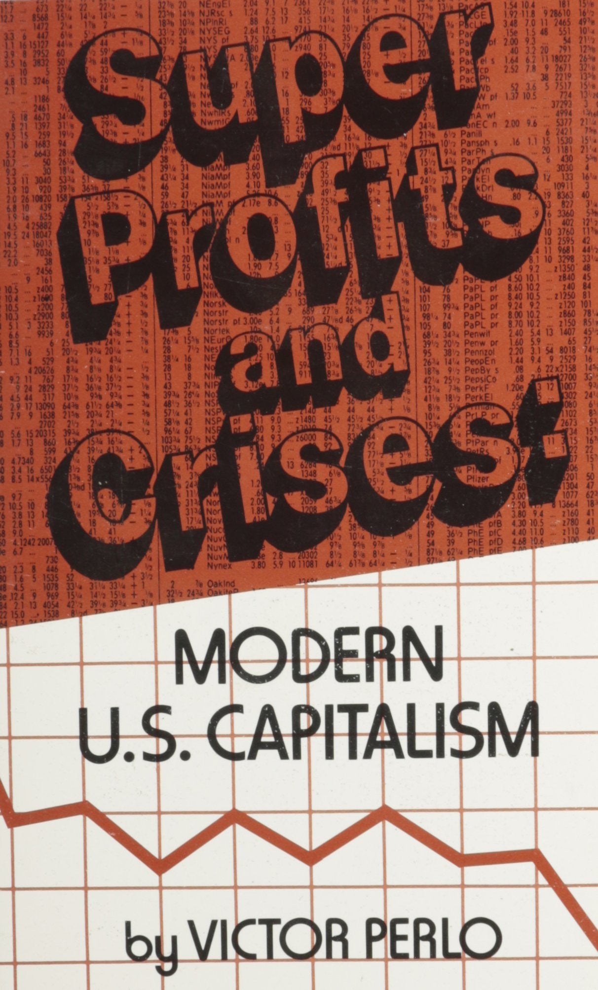 Super Profits and Crises: Modern U.S. Capitalism,Used