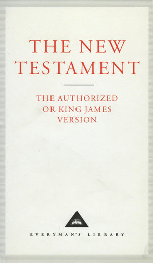 New Testament: The King James/Authorised Version (Everyman's Library Classics),New