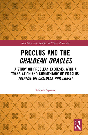 Proclus and the Chaldean Oracles (Routledge Monographs in Classical Studies),Used