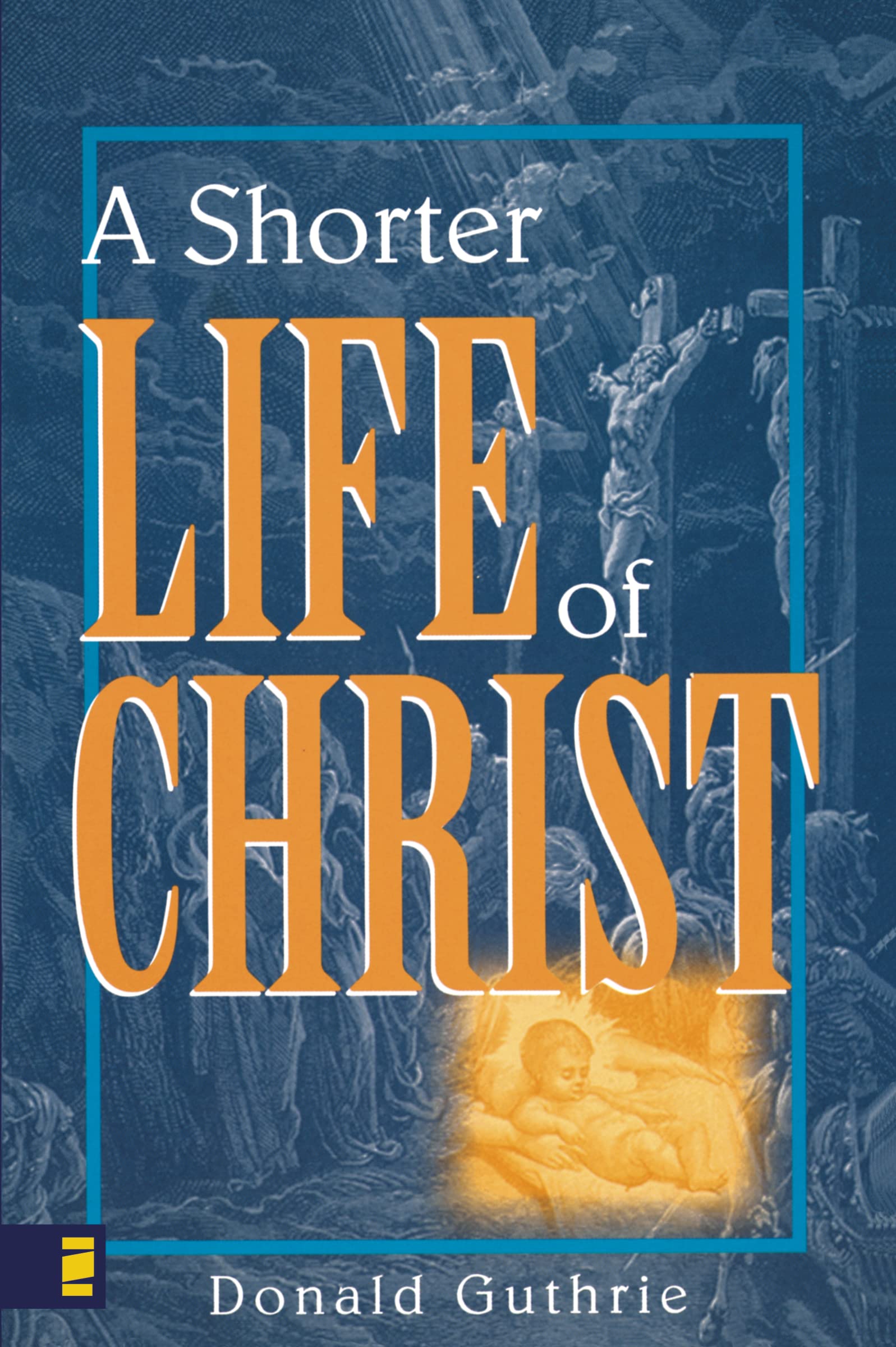 Shorter Life of Christ, A,Used