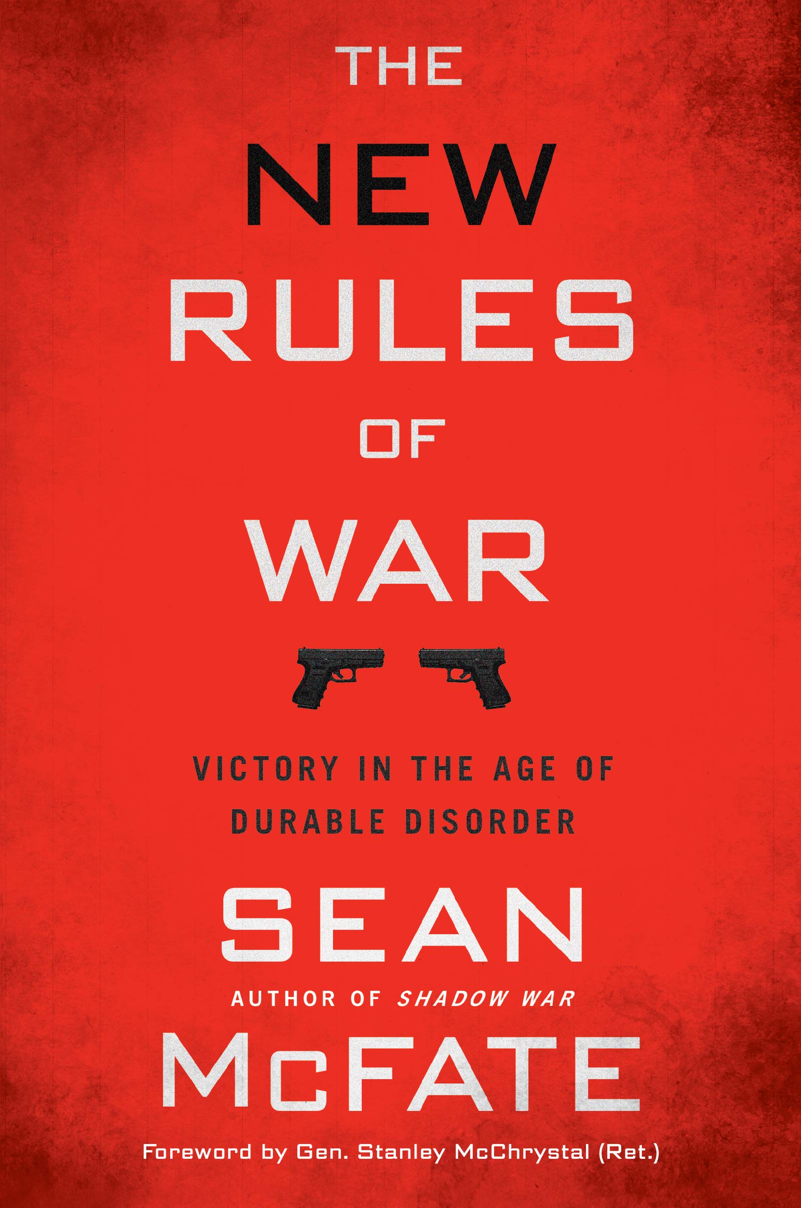 The New Rules Of War: Victory In The Age Of Durable Disorder,Used