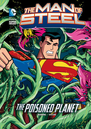 The Poisoned Planet (Dc Super Heroes: The Man Of Steel),Used