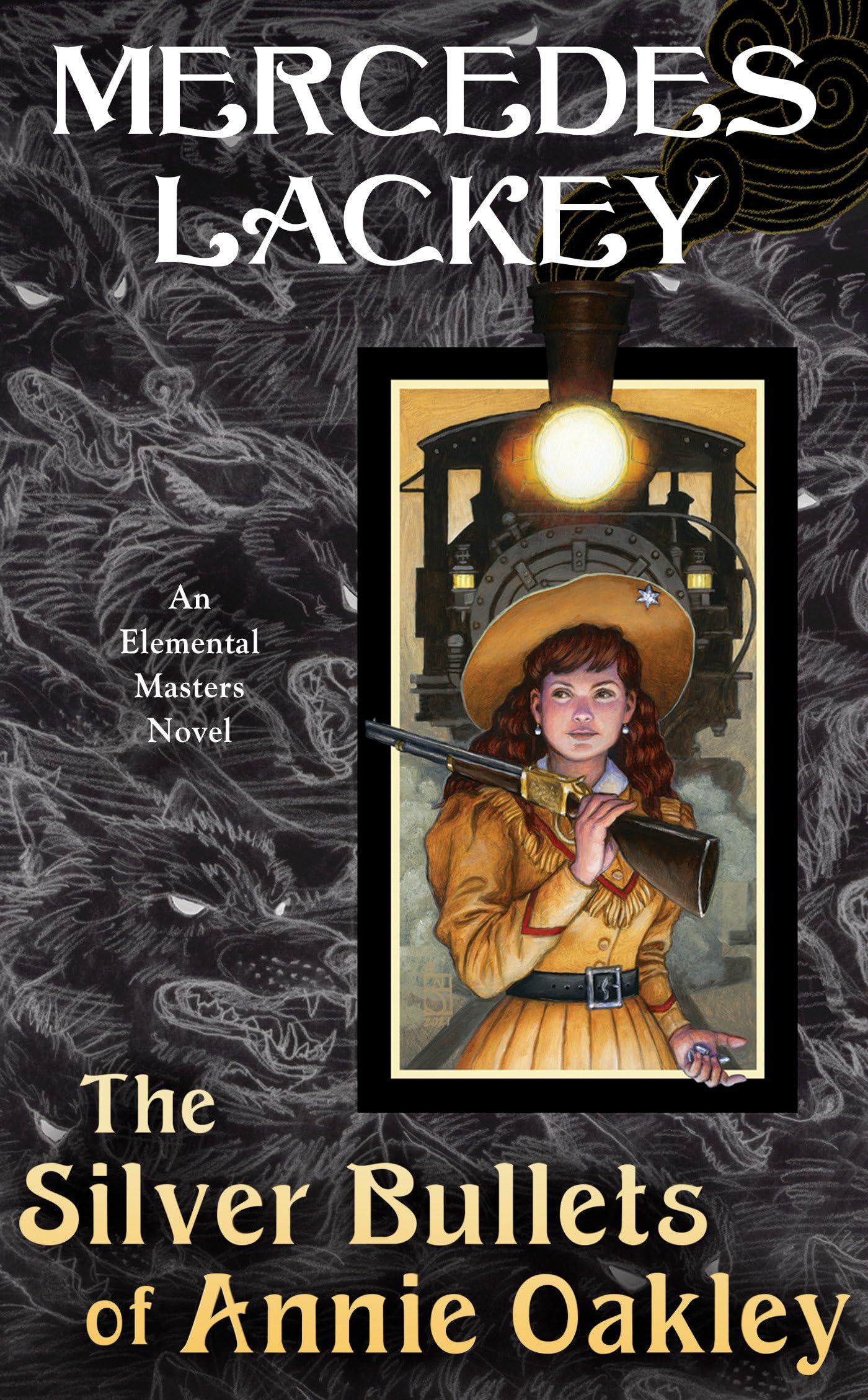 The Silver Bullets Of Annie Oakley: An Elemental Masters Novel