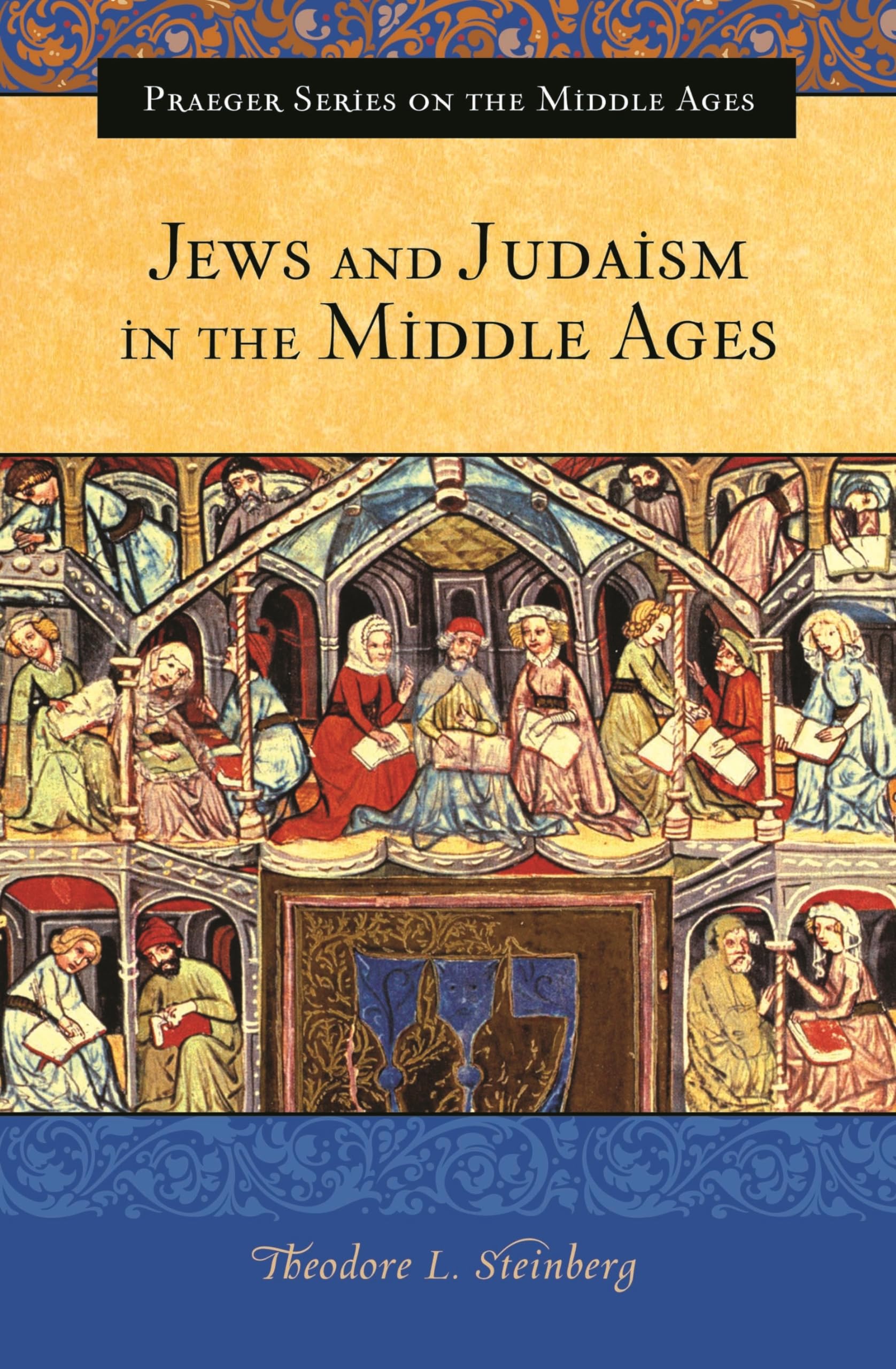 Jews and Judaism in the Middle Ages (Praeger Series on the Middle Ages),Used