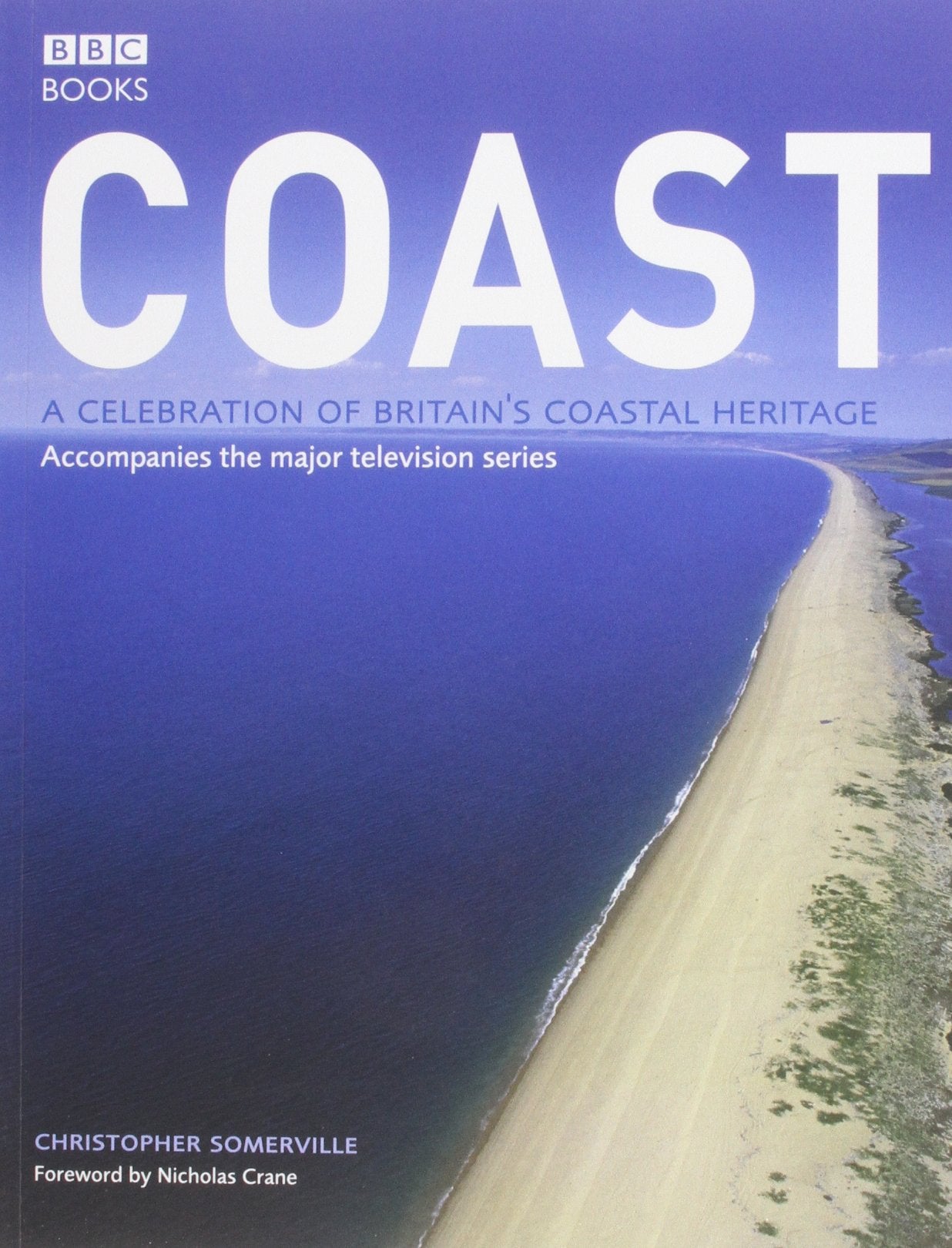 Coast: A Celebration of Britain's Coastal Heritage,Used
