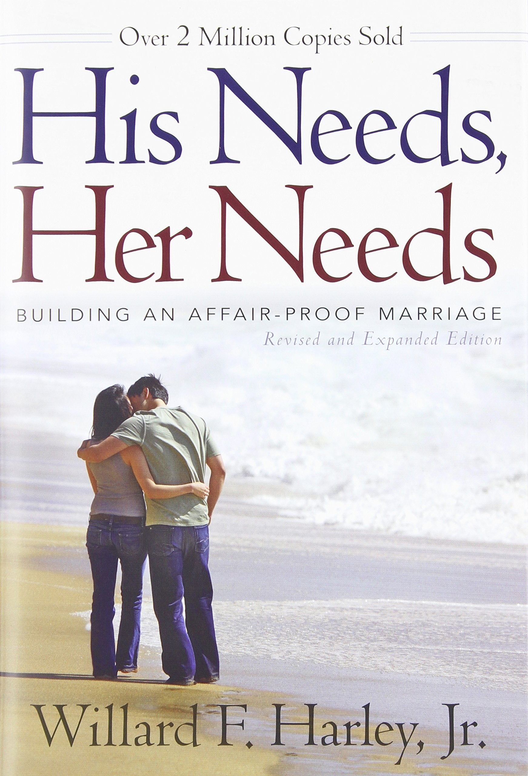 His Needs, Her Needs: Building an AffairProof Marriage,New