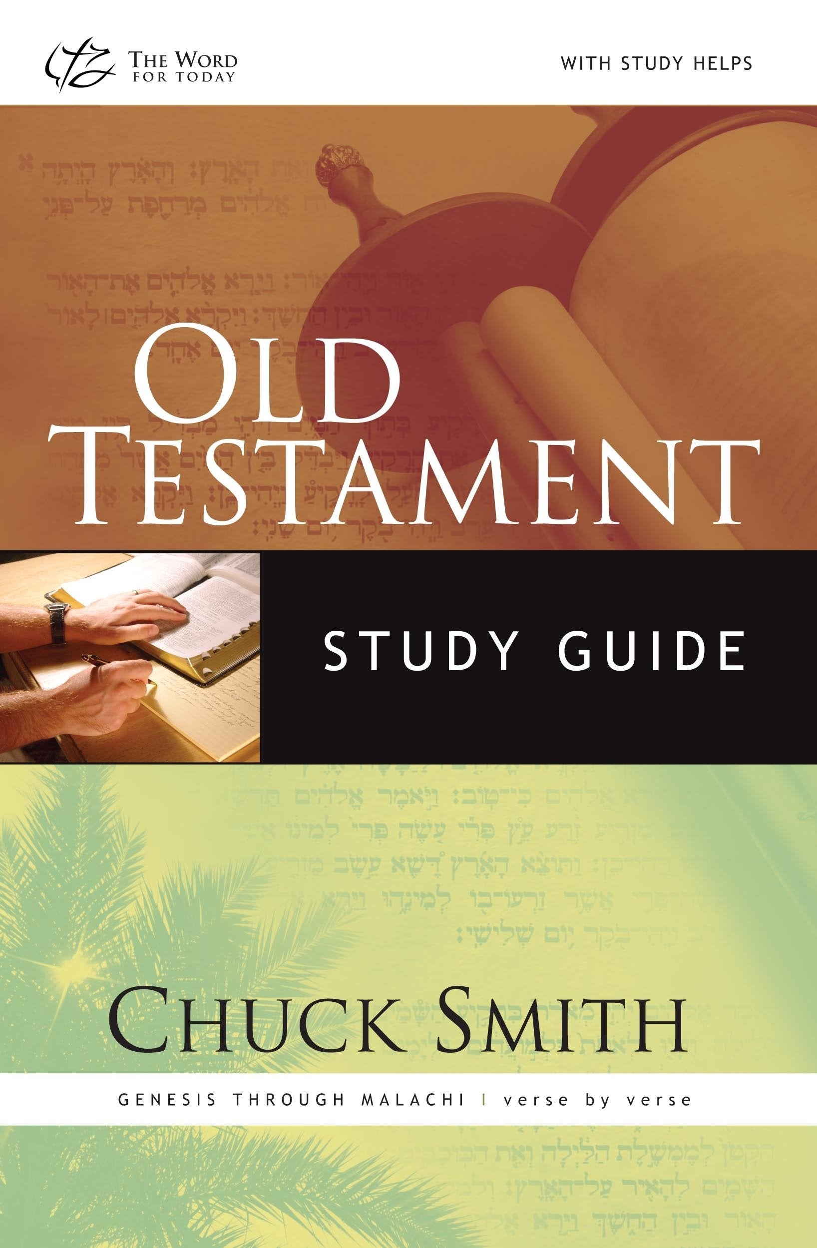 Old Testament Study Guide: Genesis Through Malachi VerseByVerse,Used