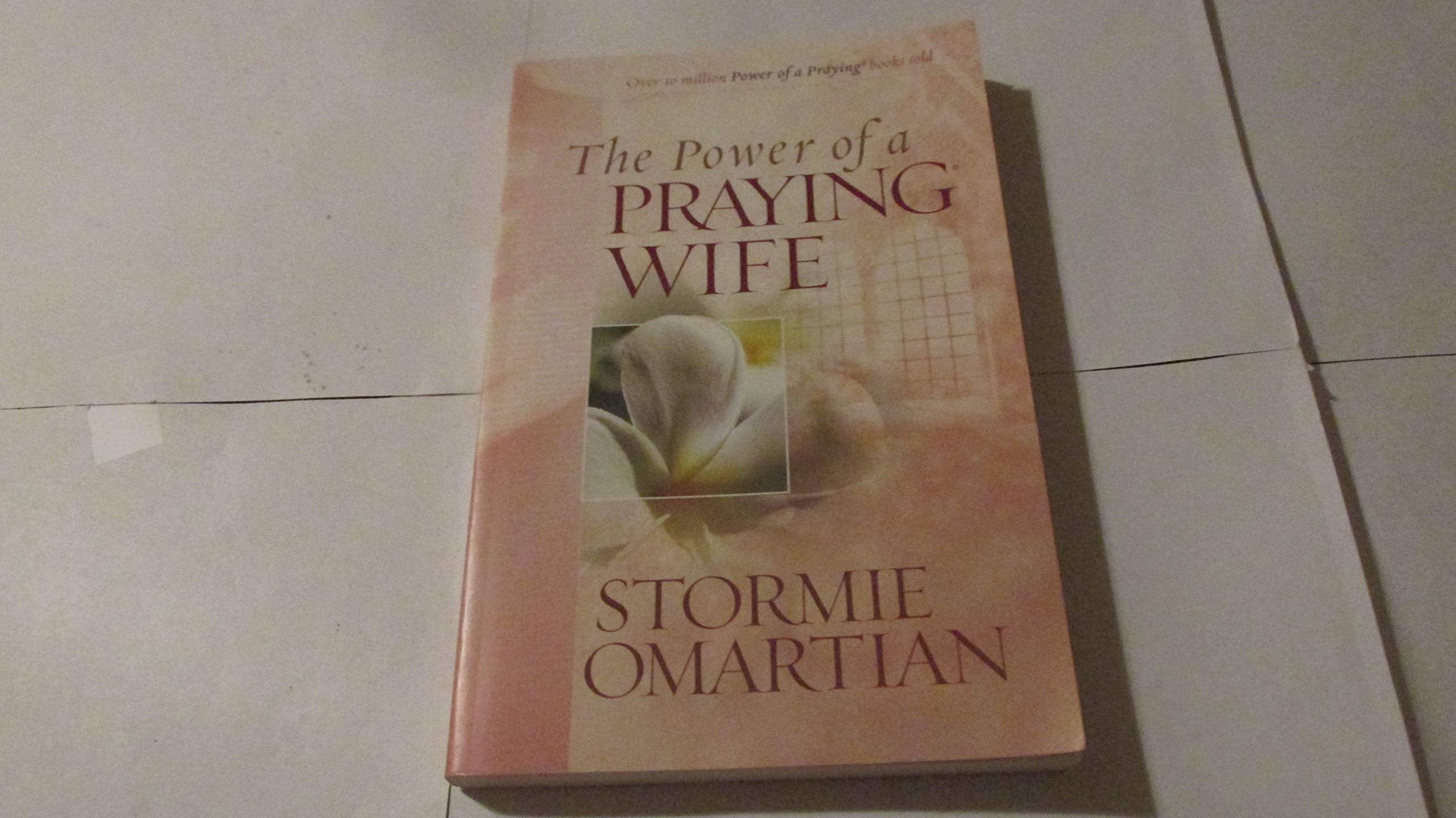 The Power Of A Praying Wife,New
