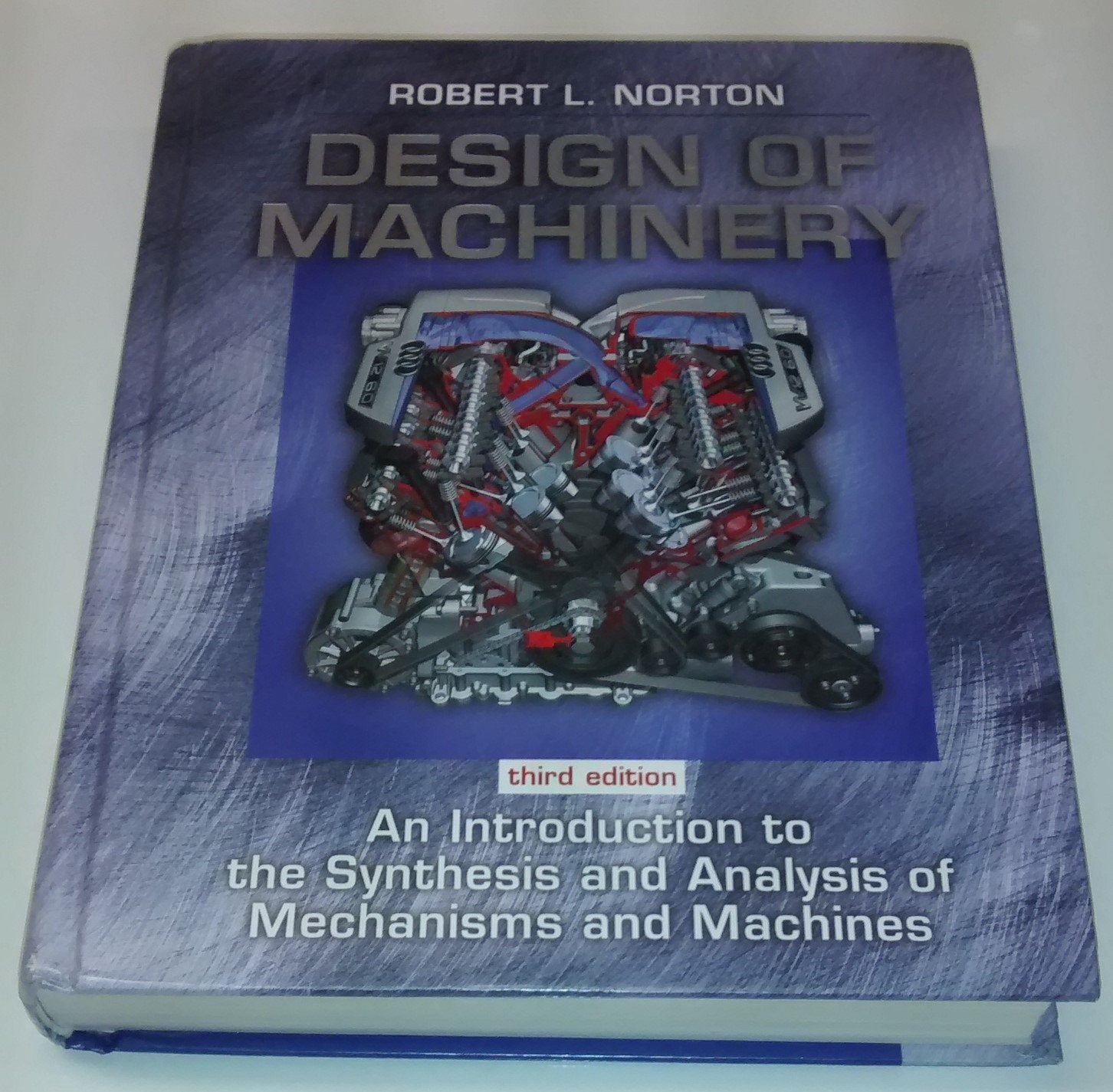 Design Of Machinery: An Introduction To The Synthesis And Analysis Of Mechanisms And Machines,New