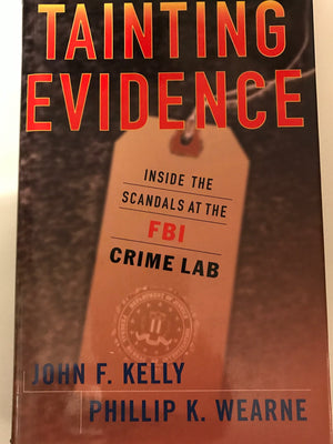 Tainting Evidence : Behind the Scandals at the FBI Crime Lab,Used