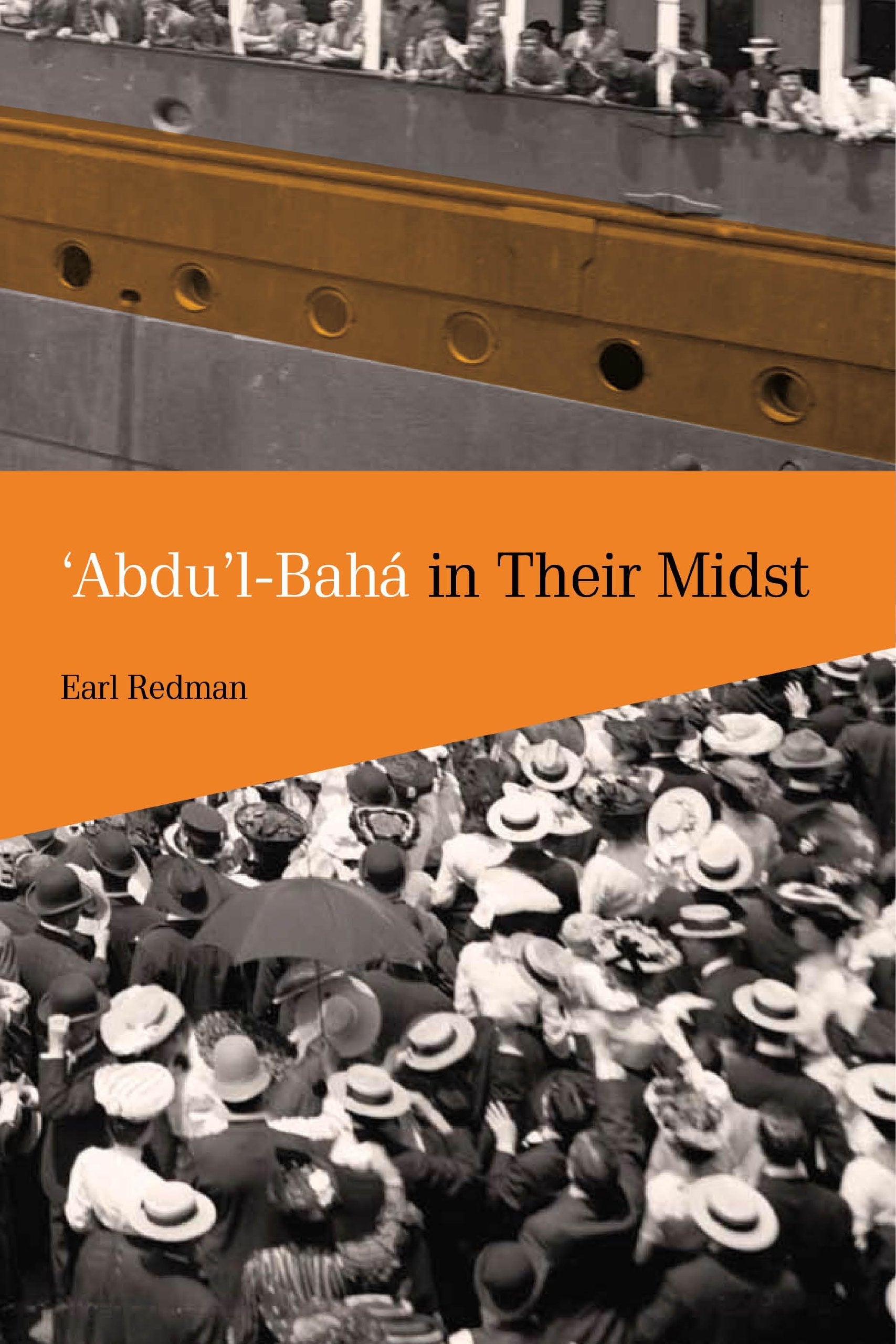 'Abdu'lBaha in Their Midst,Used