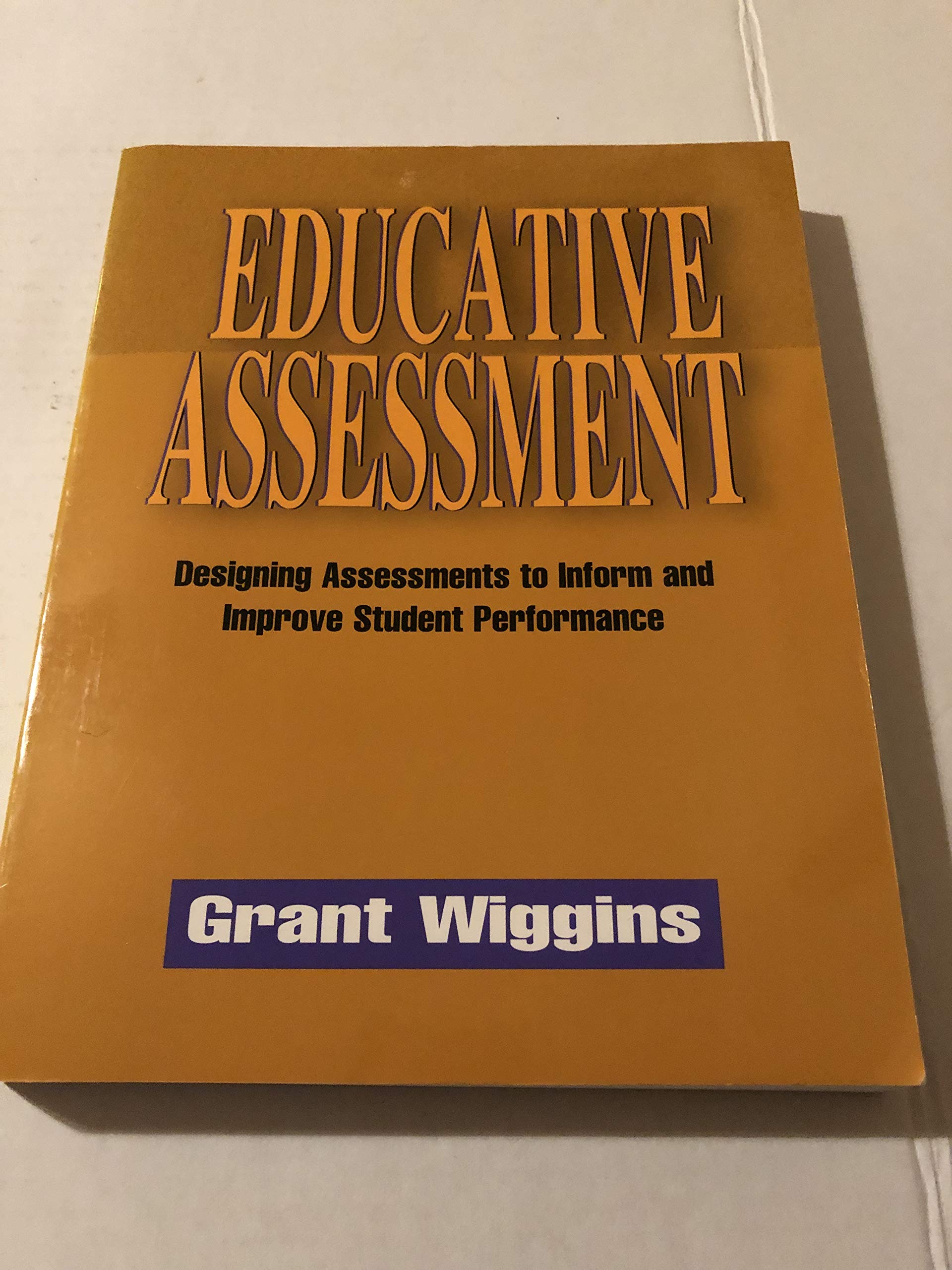 Educative Assessment: Designing Assessments to Inform and Improve Student Performance,Used