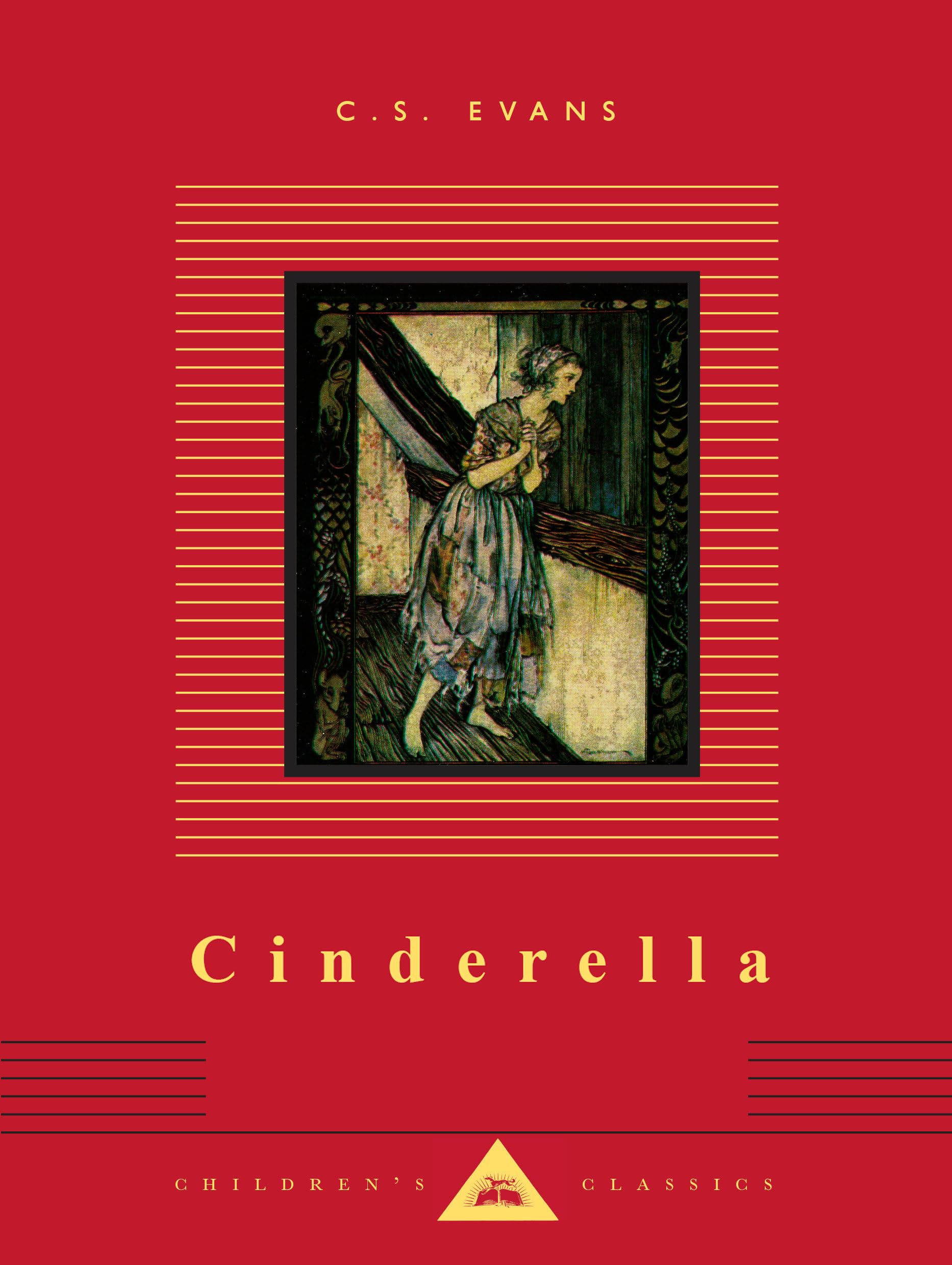 Cinderella: Illustrated by Arthur Rackham (Everyman's Library Children's Classics Series),New