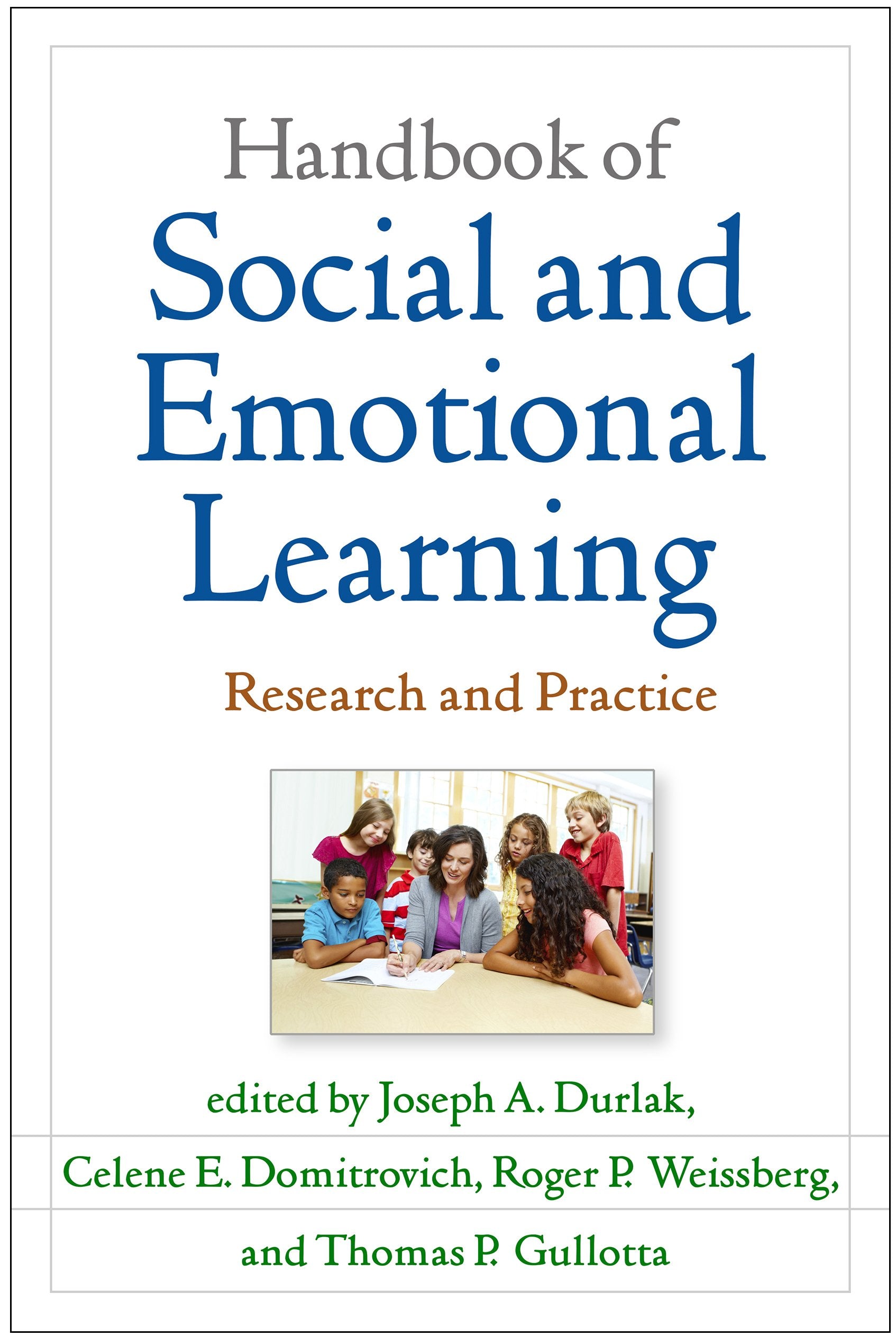 Handbook Of Social And Emotional Learning: Research And Practice