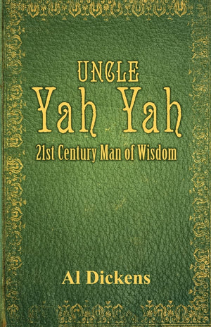Uncle Yah Yah: 21st Century Man of Wisdom,Used