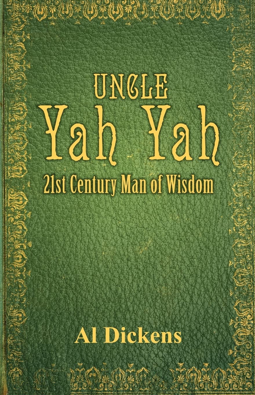 Uncle Yah Yah: 21st Century Man of Wisdom,Used