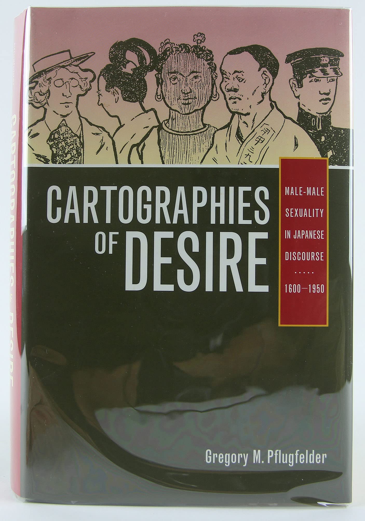 Cartographies of Desire: MaleMale Sexuality in Japanese Discourse, 16001950