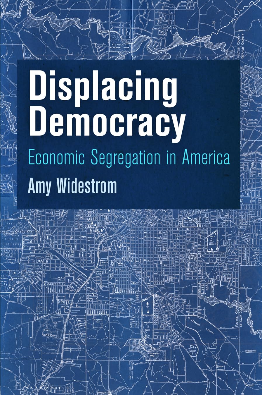 Displacing Democracy: Economic Segregation In America (American Governance: Politics, Policy, And Public Law),Used