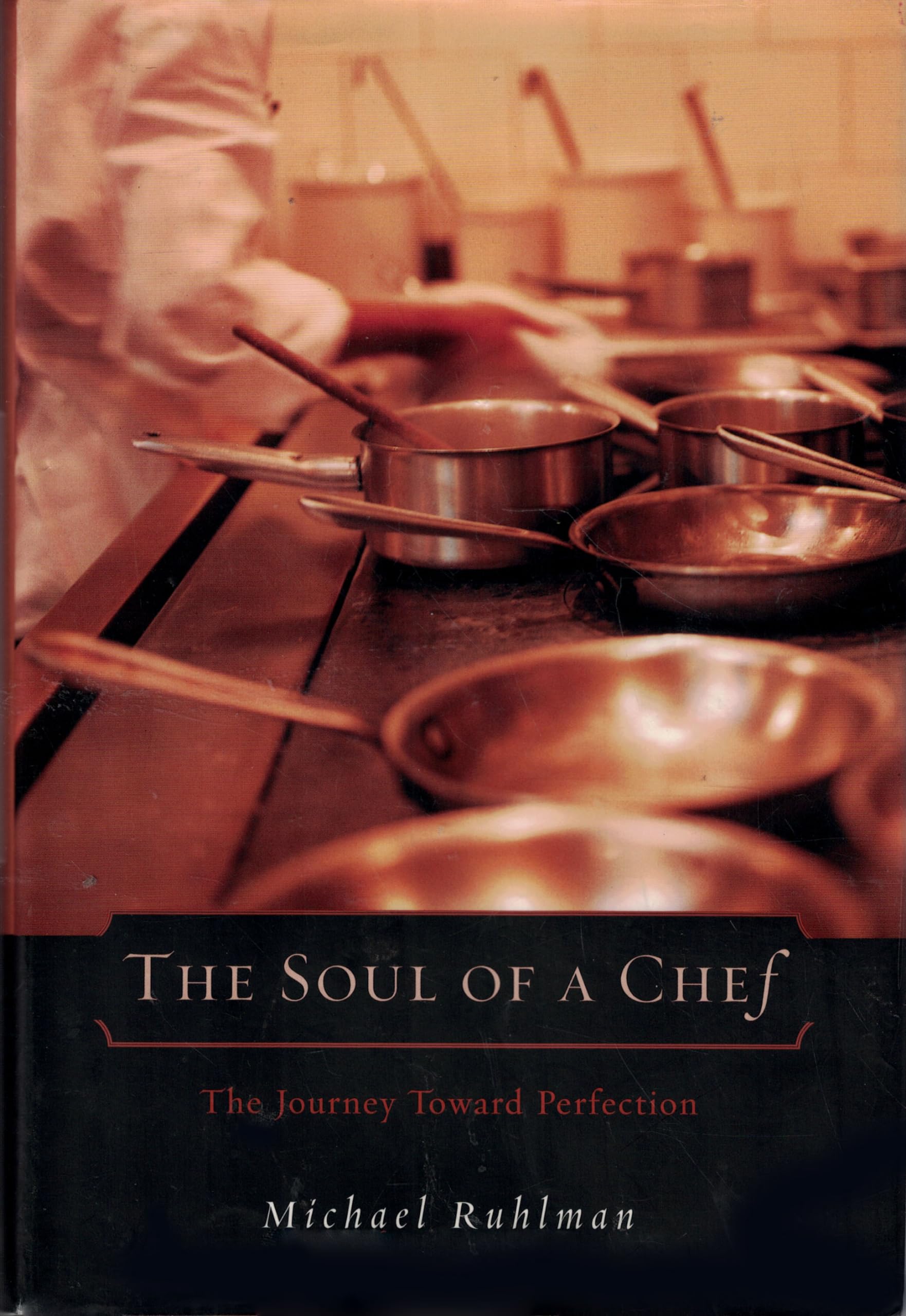 Soul Of A Chef: The Journey Toward Perfection,Used