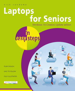 Laptops for Seniors in easy steps  Window 10 Creators Update Edition,Used