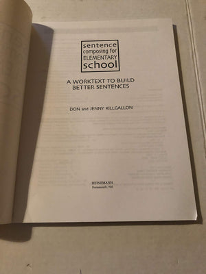Sentence Composing For Elementary School: A Worktext To Build Better Sentences,Used