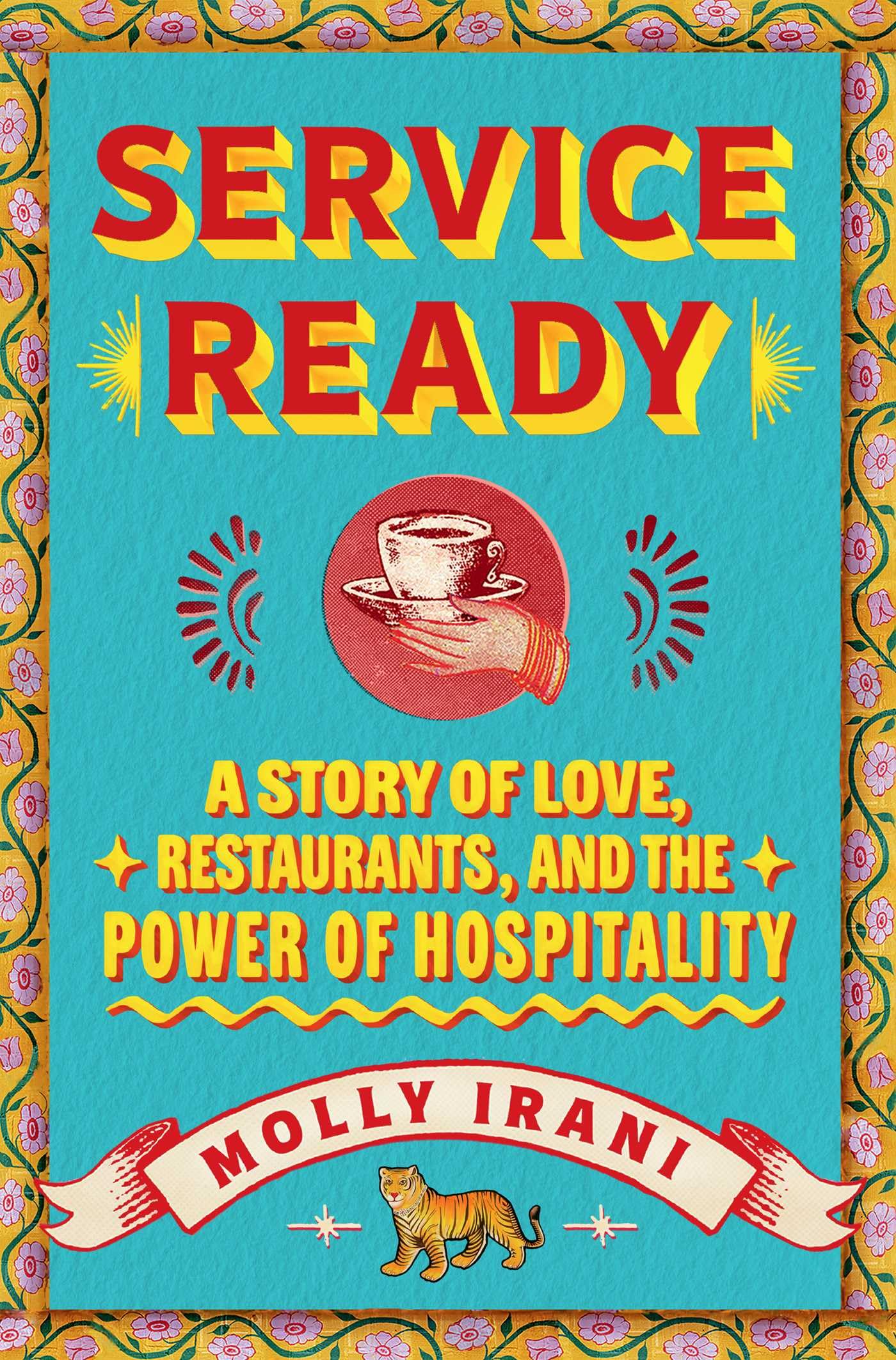 Service Ready: A Story Of Love, Restaurants, And The Power Of Hospitality