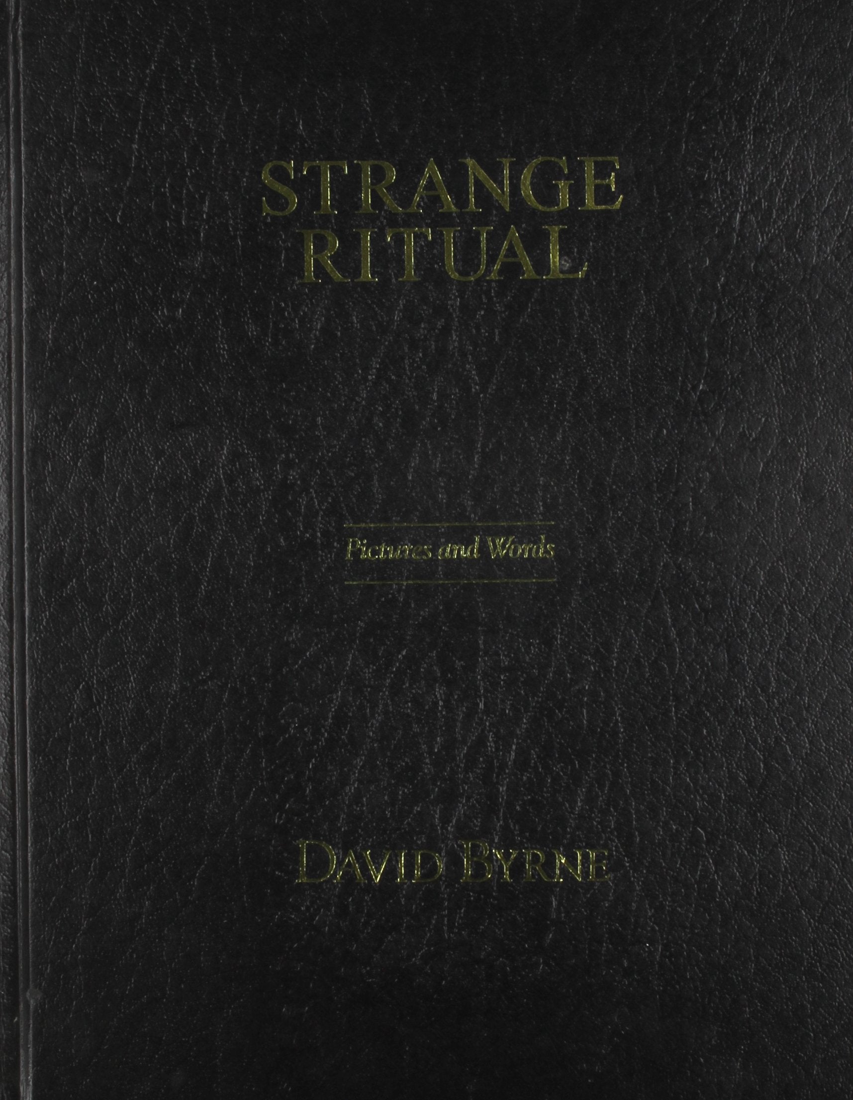 Strange Ritual: Words And Pictures,New