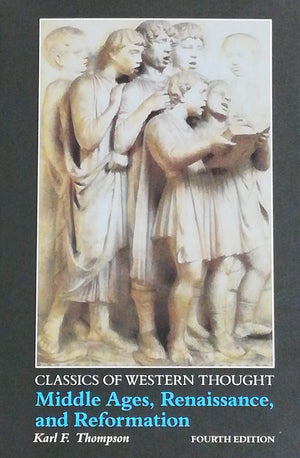 Classics of Western Thought Series: Middle Ages, Renaissance and Reformation, Volume II,Used