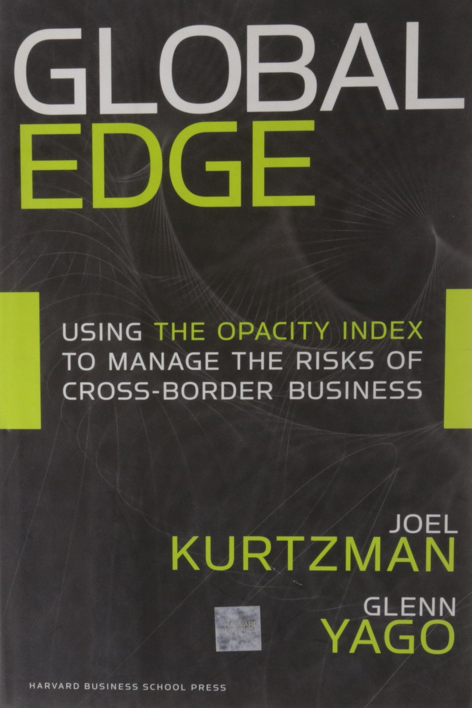 Global Edge: Using the Opacity Index to Manage the Risks of Crossborder Business,Used