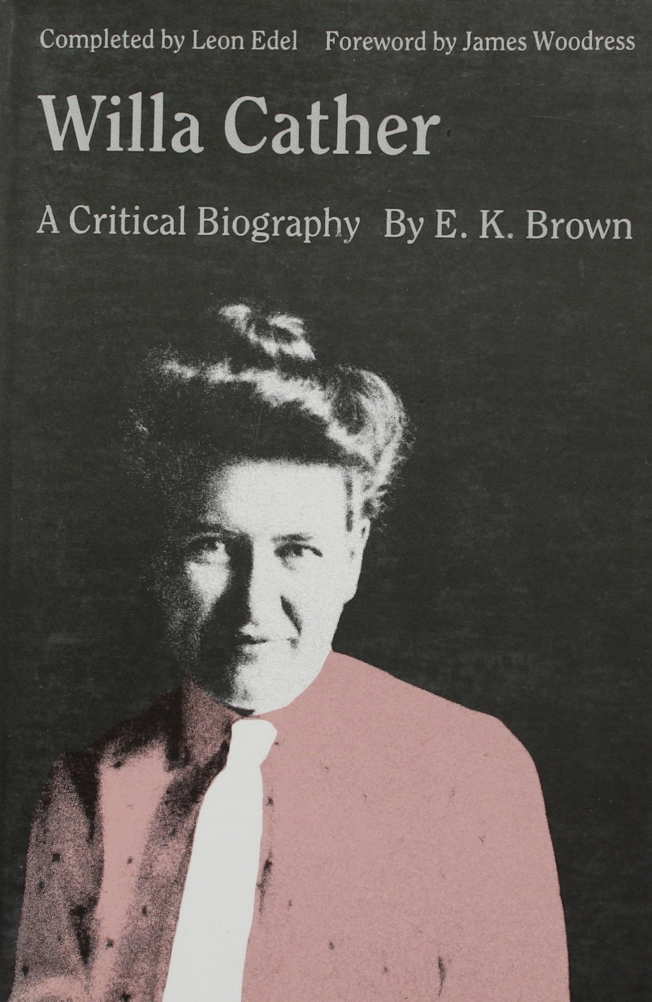 Willa Cather: A Critical Biography,Used