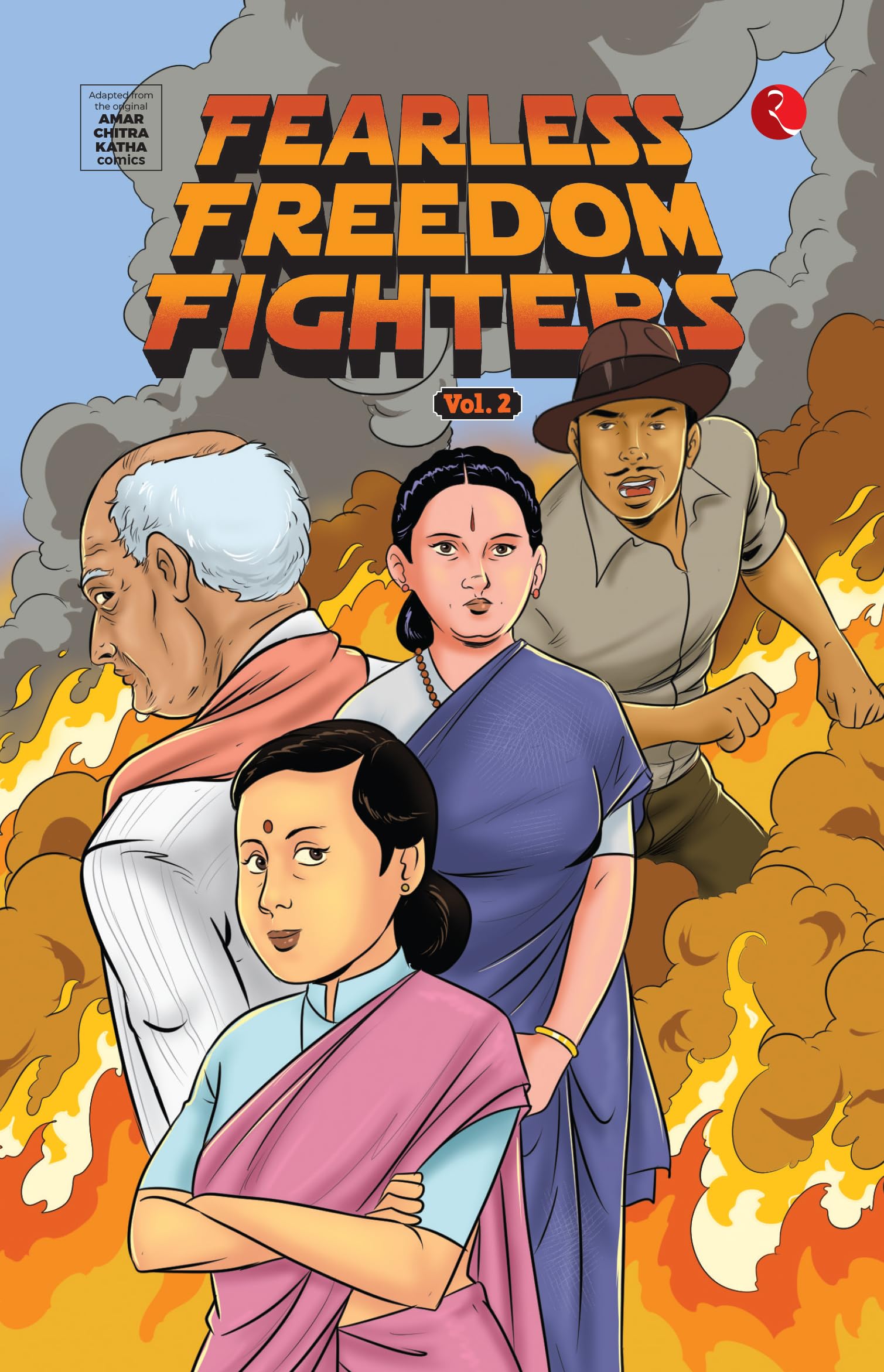 Fearless Freedom Fighters Vol. 2 : Adapted From Original Ack Comics