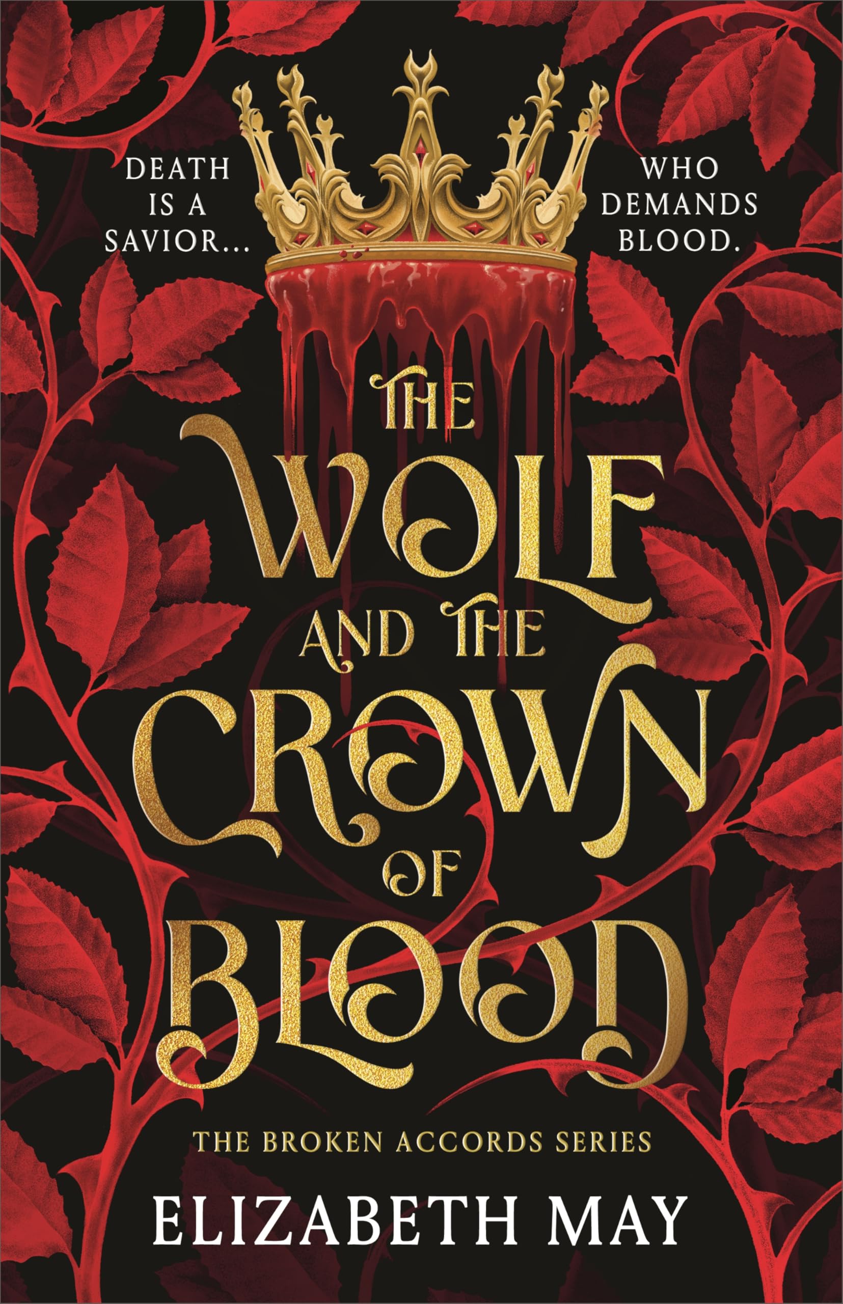 The Wolf And The Crown Of Blood (Broken Accords, 1)