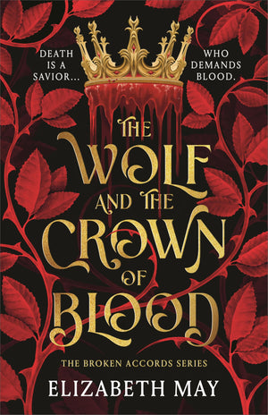The Wolf And The Crown Of Blood (Broken Accords, 1)