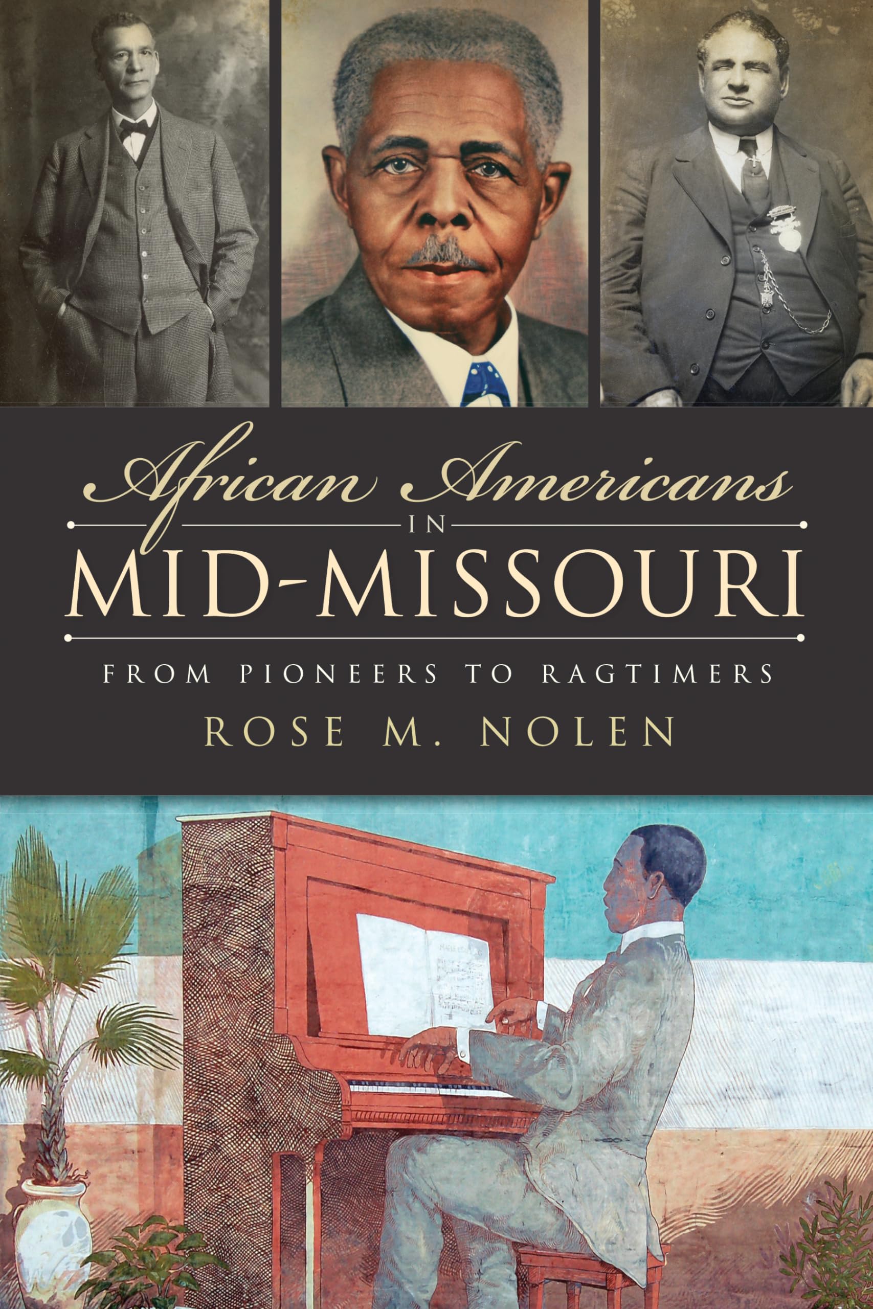 African Americans In Midmissouri: From Pioneers To Ragtimers (American Heritage),Used