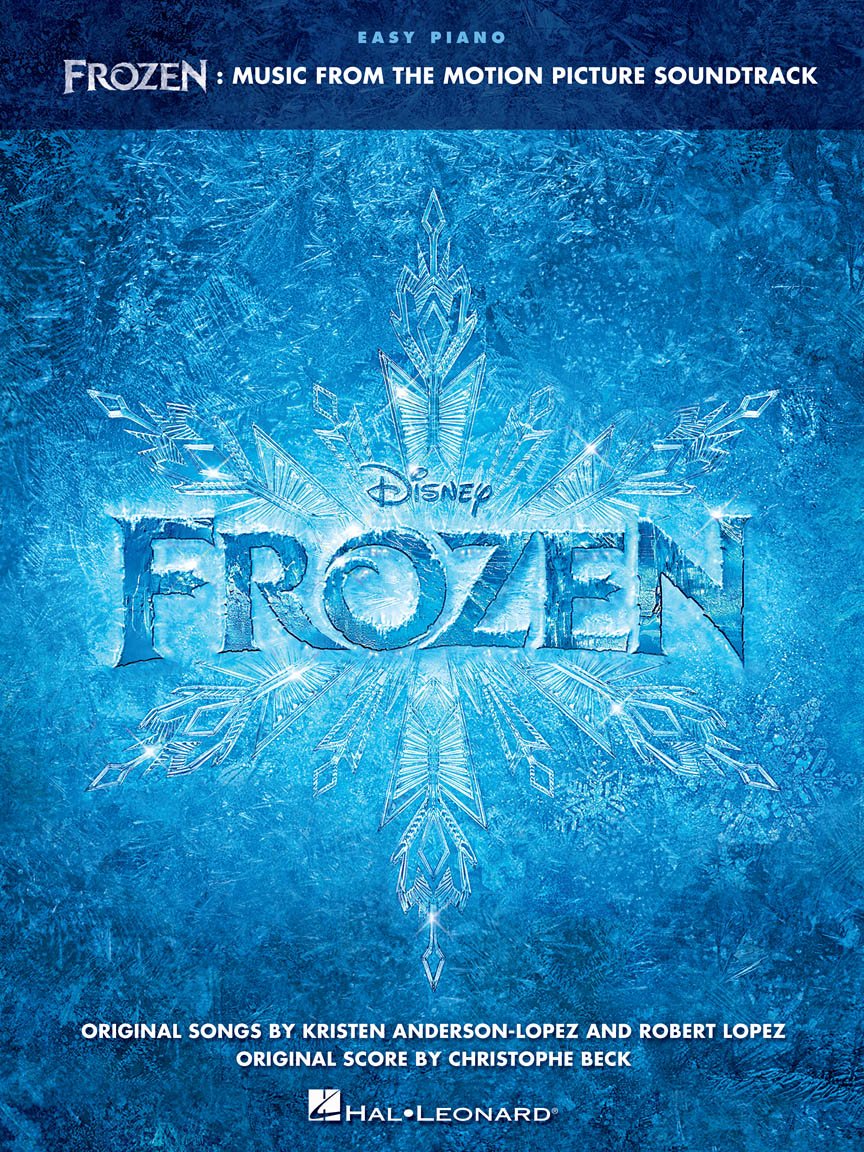 Frozen Easy Piano Songbook  Music from the Motion Picture Soundtrack for Beginners and Intermediate Players Featuring Let It Go,