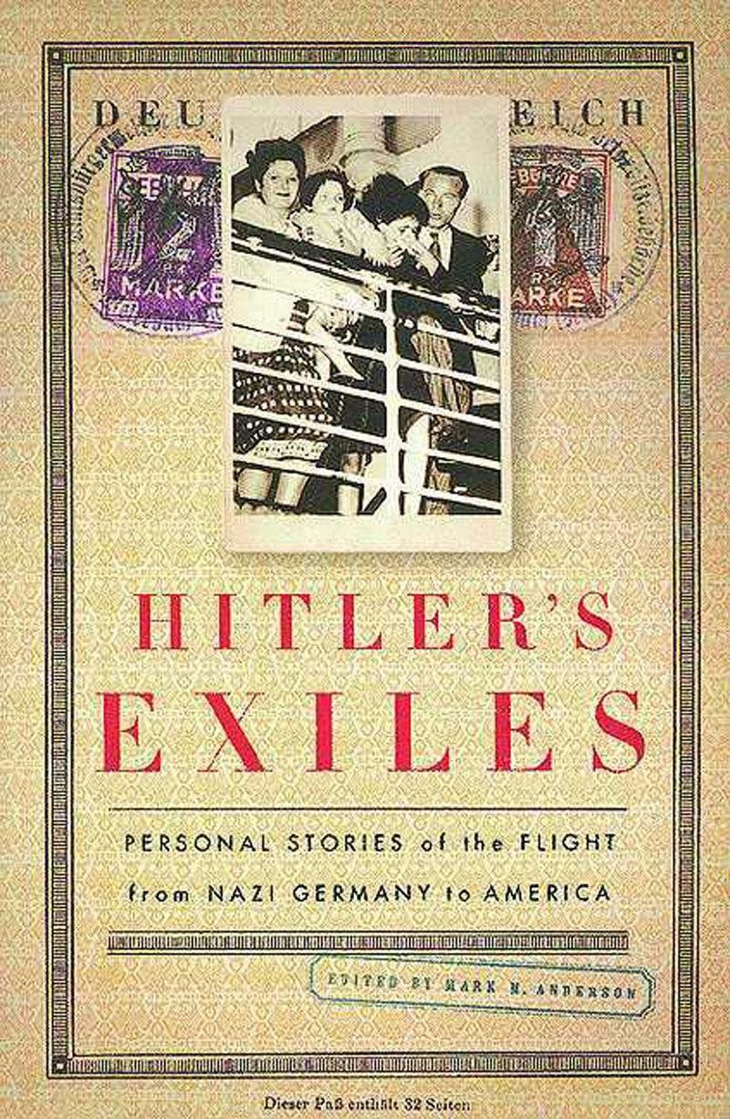 Hitler'S Exiles: Personal Stories Of The Flight From Nazi Germany To America
