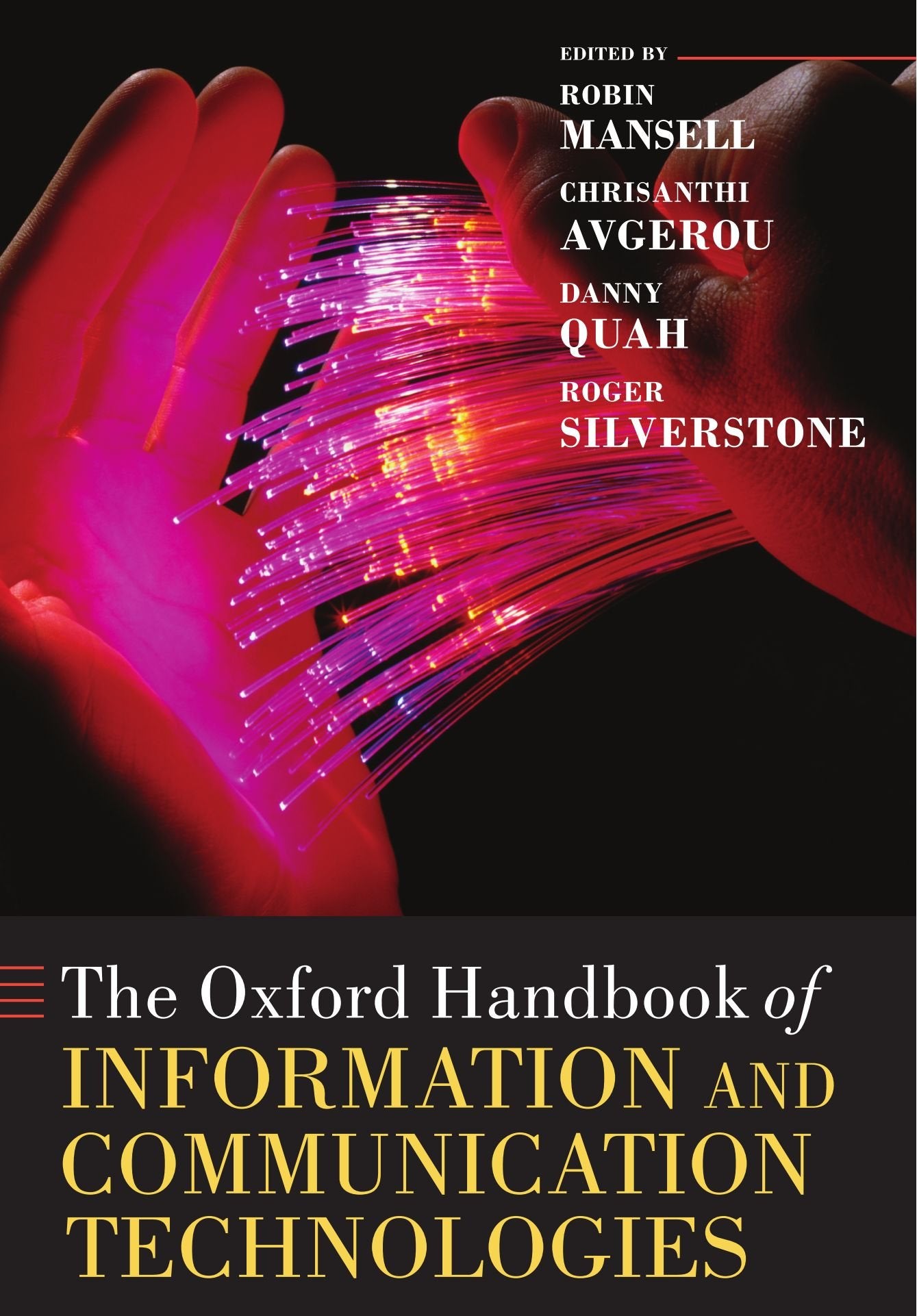 The Oxford Handbook of Information and Communication Technologies (Oxford Handbooks),New