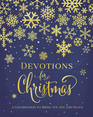 Devotions for Christmas: A Celebration to Bring You Joy and Peace,Used