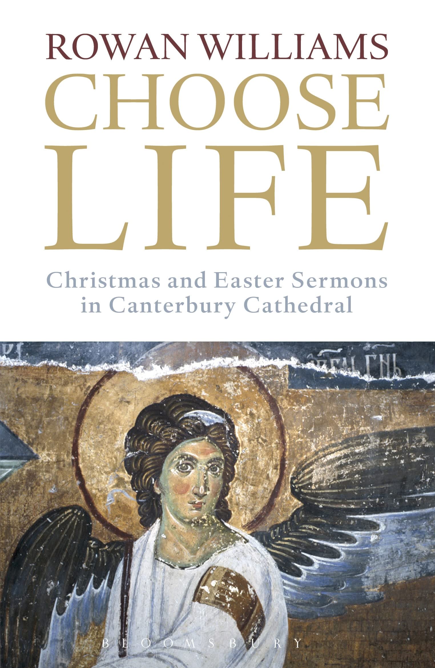 Choose Life: Christmas and Easter Sermons in Canterbury Cathedral,Used