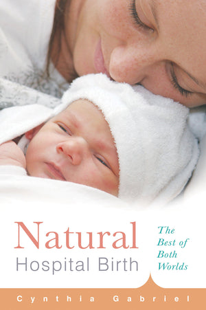 Natural Hospital Birth: The Best Of Both Worlds