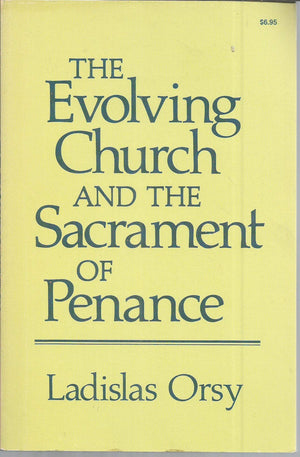 Evolving Church and the Sacrament of Penance,Used
