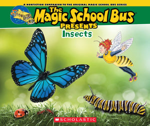 The Magic School Bus Presents: Insects: A Nonfiction Companion To The Original Magic School Bus Series,Used