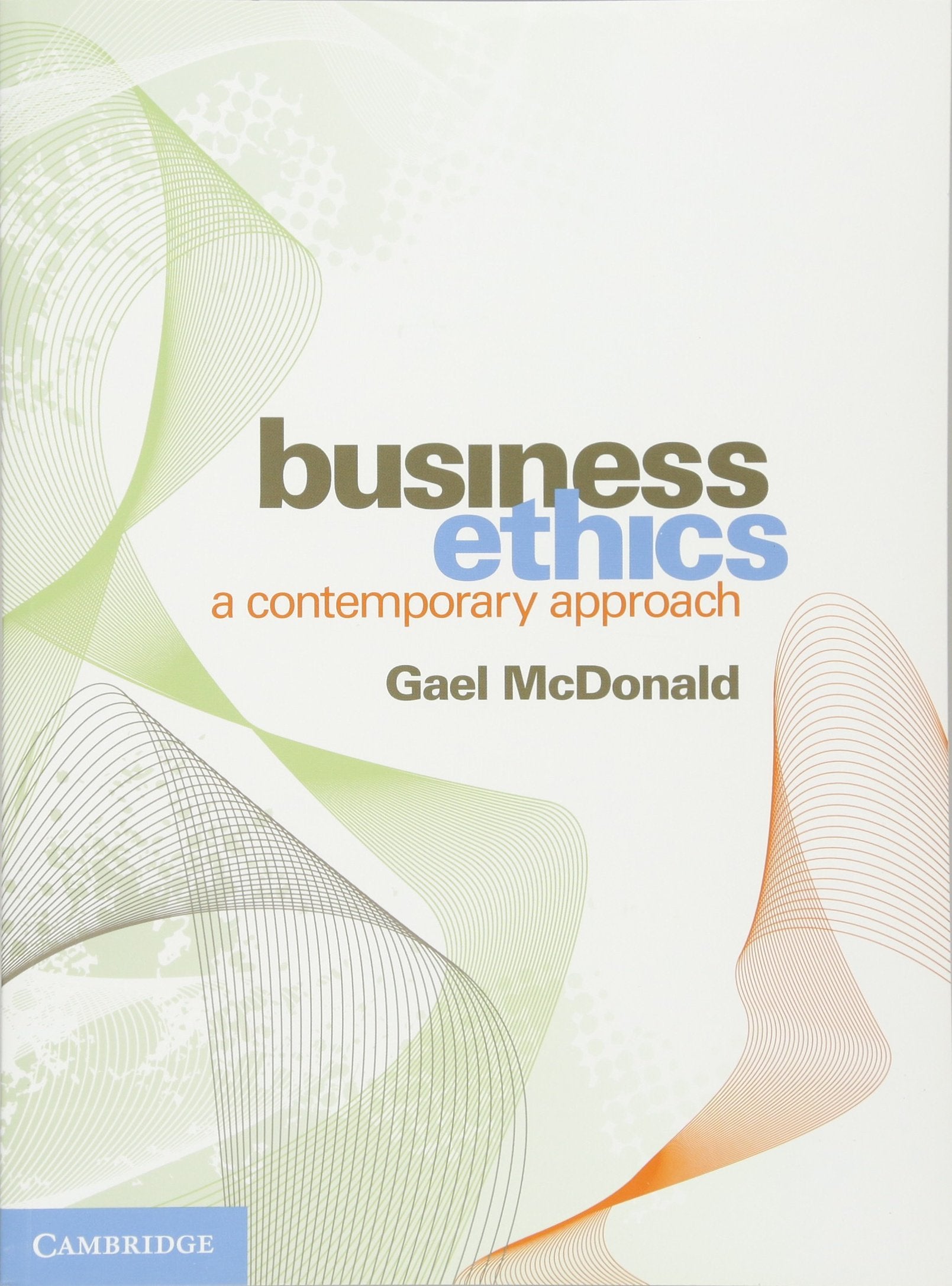 Business Ethics: A Contemporary Approach,Used