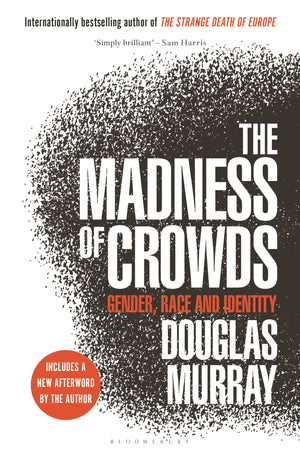 The Madness Of Crowds: Gender, Race And Identity