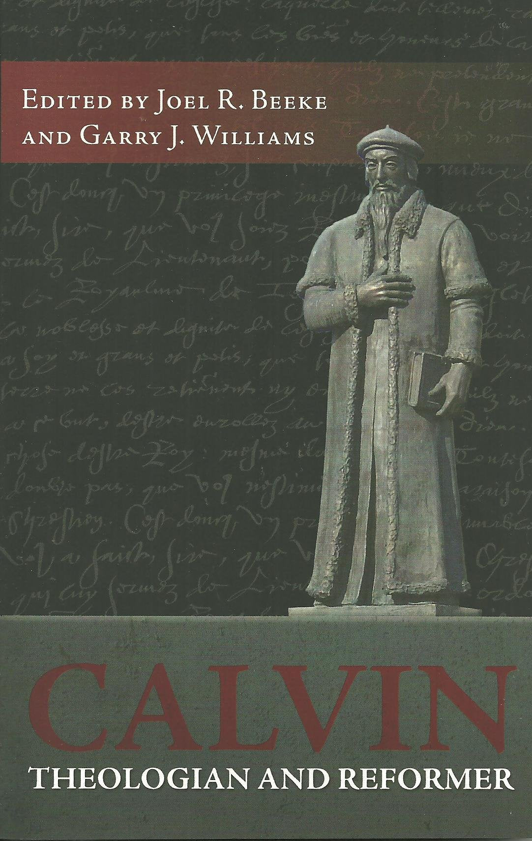 Calvin: Theologian and Reformer,Used