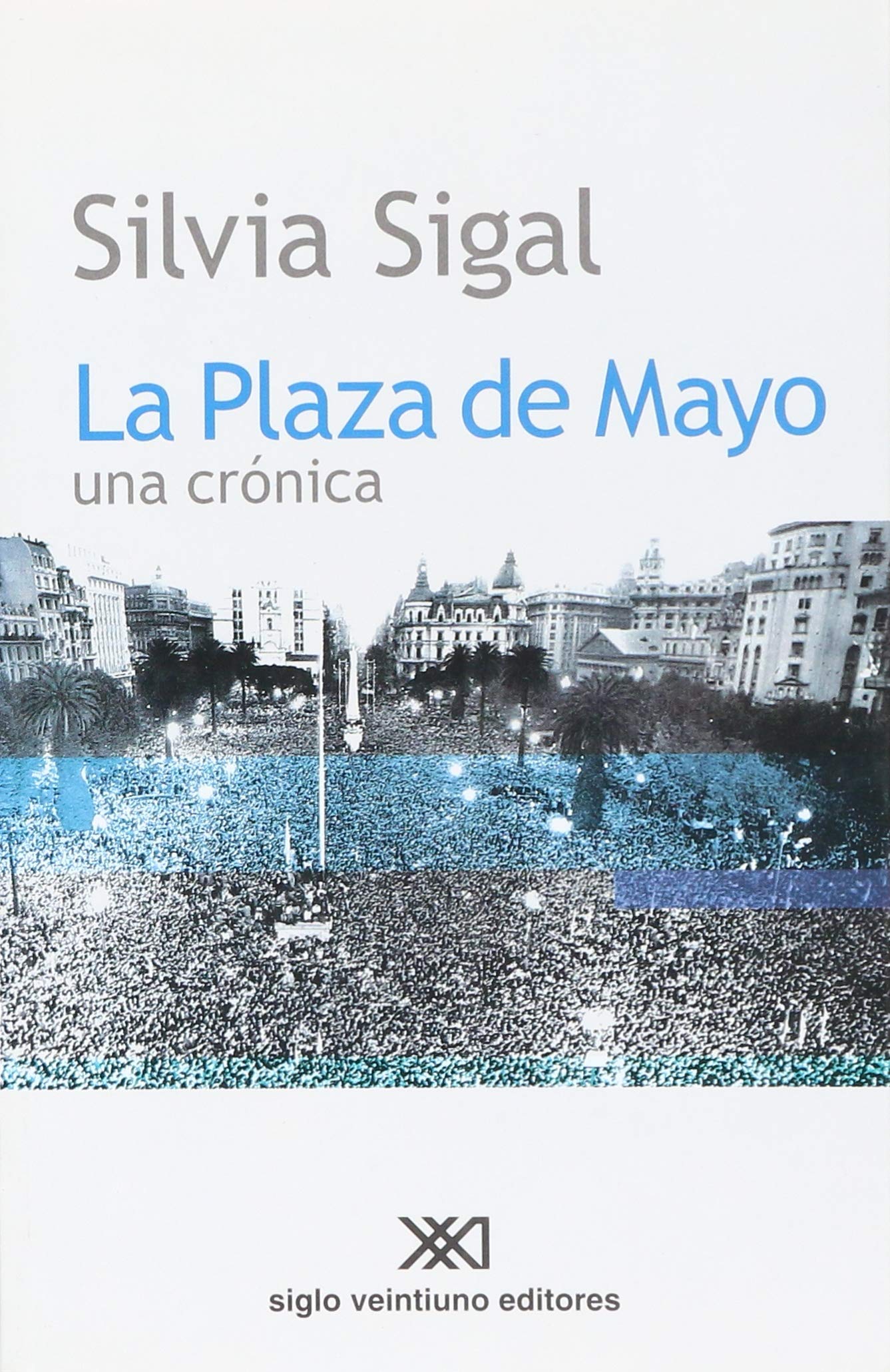 Plaza de Mayo. Una cronica (Spanish Edition),Used